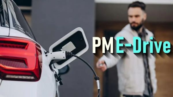 PM E-Drive योजना की घोषणा से ऑटो इंडस्ट्री में खुशी की लहर, EV की स्वीकार्यता में होगी वृद्धि